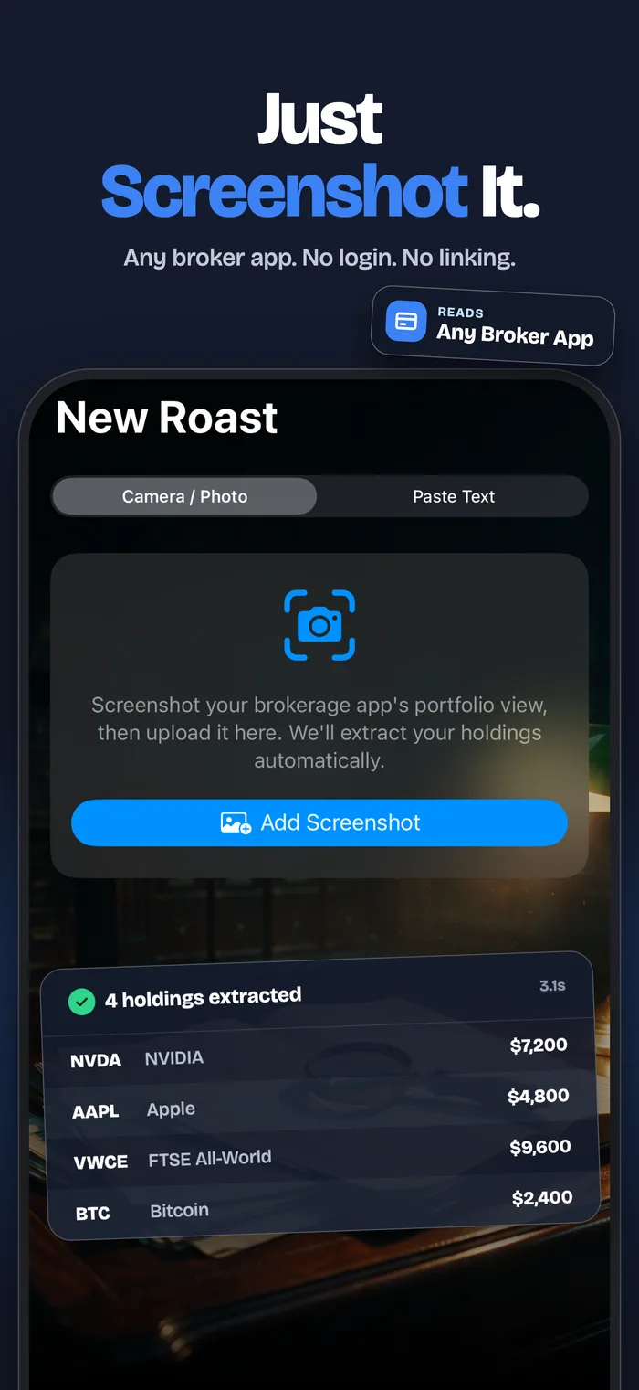The app's intake screen, headed 'Just Screenshot It', showing four holdings extracted from a brokerage screenshot in 3.1 seconds